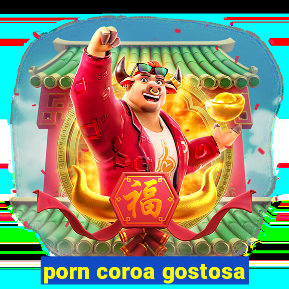 porn coroa gostosa